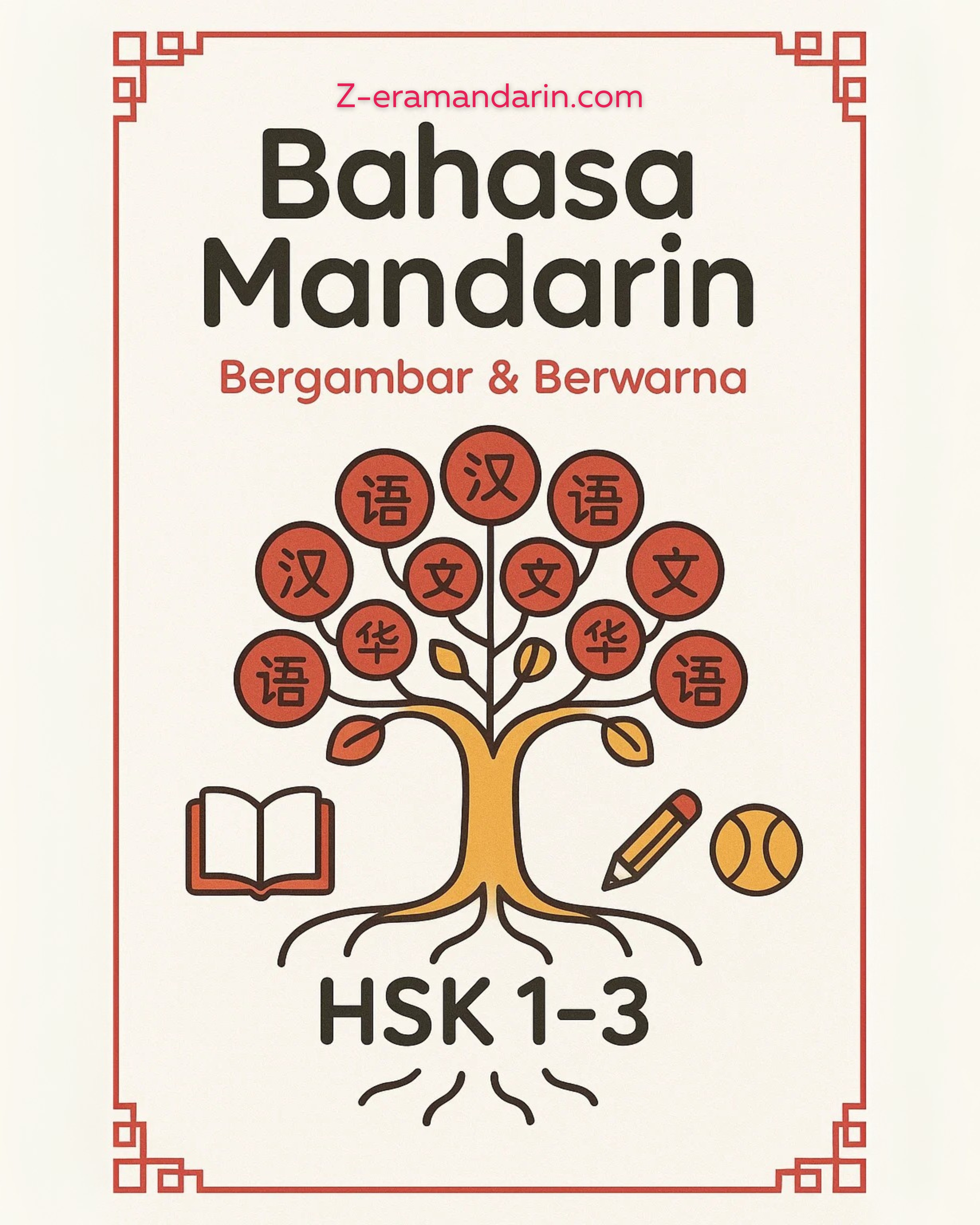 Ebook kamus HSK 1-3 bergambar dan full colour untuk hapalan kosakata.